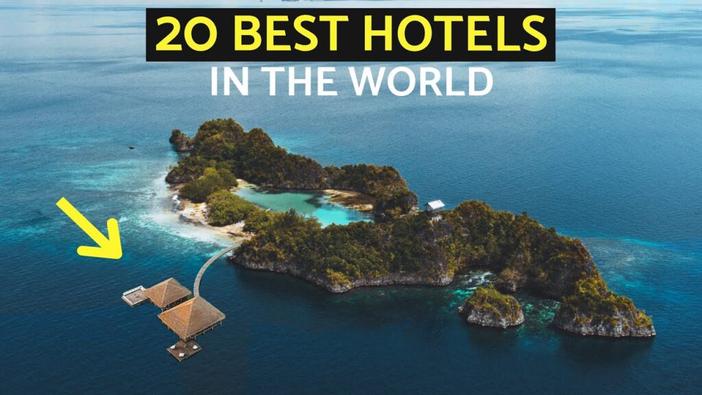 20 BEST HOTELS IN THE WORLD (Funds & Luxurious)